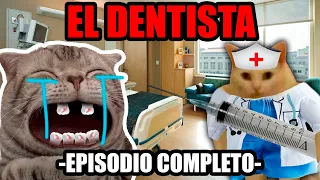 EL DENTISTA, episodio completo (meme de gatos)