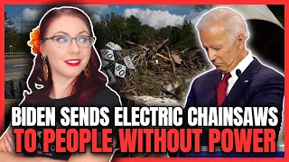 Biden Sends Electric Chainsaws To People Without Power