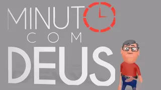 Quando eu mudo tudo muda - Minuto com Deus Animações