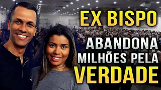 EX BISPO da IGREJA MUNDIAL e UNIVERSAL abandona MILHÕES pela VERDADE!