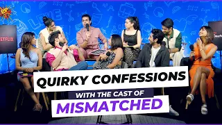 Quirky Confessions with Mismatched Cast | Rohit Saraf | Prajakta Koli | Netflix India