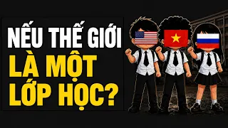 Nếu Thế Giới Là Một Lớp Học ?