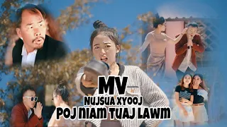 Poj Niam Tuaj Lawm - NujSua Xyooj [OFFICIAL MV] Nkauj tawm tshiab.