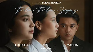 TRAILER RESMI “Pelan-Pelan Sayang”