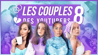 LA VÉRITÉ SUR LES COUPLES DES YOUTUBERS #8