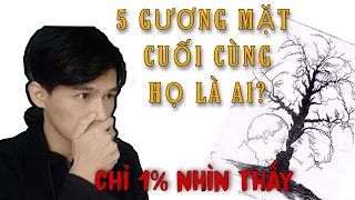 khanhtrungsi | 5 mặt cuối cùng chỉ 1% nhìn thấy