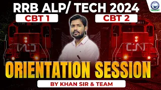 Orientation Session | RRB ALP | TECH 2024 | CBT1+ CBT2 | By Khan Sir #alptechnician #rrb #khansir