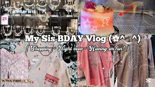 My Sissy Birthday Vlog 🎊👸🏻| Shopping| NIGHT Party🥂|Fun day |Birthday celebration 🎂