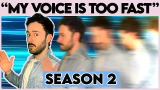 My Voice is Stuck in Fast Motion - (Season 2)