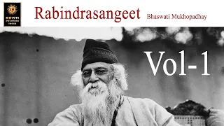Best Of Rabindra Sangeet Collection Vol 1 - Bhaswati Mukhopadhyay | Chander Hansir | Bangla Tagore