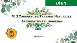 Inauguración: 8vo Congreso internacional de medicina alternativa, natural e indígena.