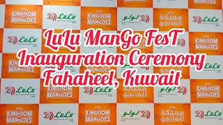 Lulu Mango fest inauguration Fahaheel Kuwait, Kingdom of Mangoes - 26th May 2022