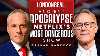 Graham Hancock - Ancient Apocalypse: The Most Dangerous Show On Netflix | PART 1/2