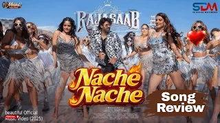 Nache Nache – Song Review | CineTalk Show