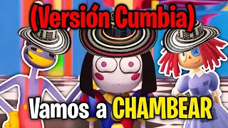 "Vamos A CHAMBEAR" (Versión Cumbia) | CANCIÓN COMPLETA - The Amazing Digital Circus PARODIA