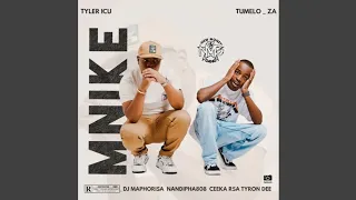 Tyler ICU & Tumela_za - Mnike (Official Audio) feat. DJ Maphorisa,Nandipha808, Ceeka RSA & Tyron Dee