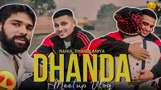 Meet Up with Dhandha Nyoliwala.