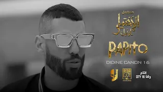 Didine Canon 16 - PAPITO [ Bande Originale 'El'ikhtiyar El'awal ''  Song 2] مسلسل الاختيار الاول