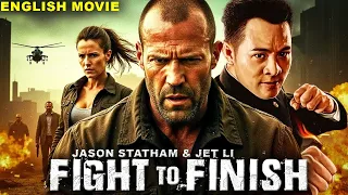 जेसन स्टैथम अभिनीत FIGHT TO FINISH - हॉलीवुड फिल्म | सुपरहिट एक्शन थ्रिलर अंग्रेजी फिल्म | जेट ली