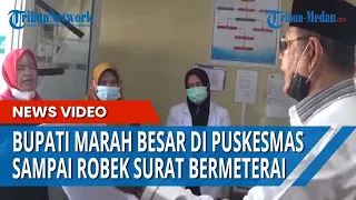 VIDEO LENGKAP Bupati Marah Besar di Puskesmas Karena Tolak Korban Hingga Robek Surat Bermeterai