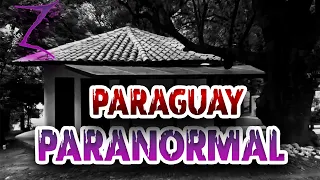 1 HORA DE LUGARES PARANORMALES DEL PARAGUAY - VOL 2