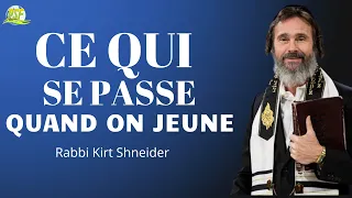 Comment le Jeûne peut Transformer la Vie du Croyant Quand il Est Bien Fait | Rabbi Kirt Shneider