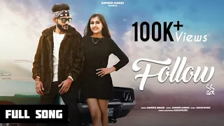 Follow (Official Video Song) Sameer Jangid | New Punjabi Song | Latest Punjabi Song | Follow Song 