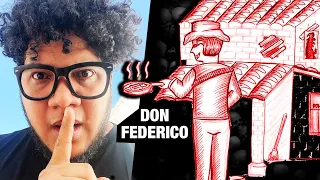 DON FEDERICO HISTORIA COMPLETA