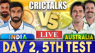 Live: IND vs AUS, DAY 2 - 5th Test | Live Scores & Commentary | India vs Australia | Session 1