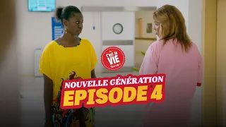 C’EST LA VIE – NOUVELLE GÉNÉRATION – ÉPISODE 4