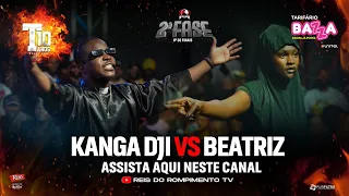#RRPL Apresenta Kanga Dji VS Beatriz #T10 Ep 21