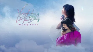 PHƯƠNG THANH - XUÂN HẠ THU ĐÔNG 39 | OFFICIAL LYRIC VIDEO