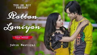 Rattan Lamiyan |  Shershaah | Sidharth, | jubin Nautiyal | emotional love story | THE SK BOY |  .