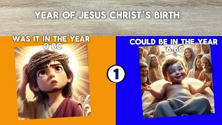 Exact year of Jesus Christ Birth? !🤔