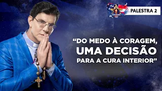 A DECISÃO PELA CURA INTERIOR | PALESTRA 2 | RETIRO MISSÃO USA |  @PadreManzottiOficial