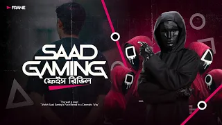 SaaD GaminG Official FacE ReveaL | Squid Game X SaaD GaminG