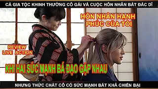[Review Phim] Cuộc Hôn Nhân Hạnh Phúc Của Tôi - My Happy Marriage Live Action - Lọ lem Gặp Hoàng Tử