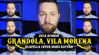 Zeca Afonso - Grandola, Vila Morena (acapella cover by Maks Rayvan)
