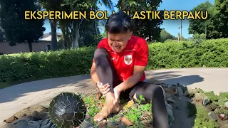 EKSPERIMEN BOLA PLASTIK BERPAKU , SEPATU PER , SARUNG TANGAN LEM DAN LAIN SEBAGAINYA