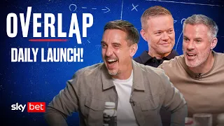 Huge Overlap Daily Launch Show With Goldbridge, Carragher and Neville! EP 1
