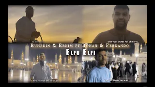 Ruhedin & Ernim ft Rohan & Fernando - Elfu Elfi