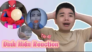 Tổng hợp video hay nhất Đình Hiền Reaction Tập 45