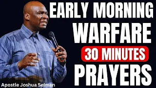 30 MINUTES MOST POWERFUL PSALM 120 MORNING PRAYER TO START YOUR DAY | APOSTLE JOSHUA SELMAN