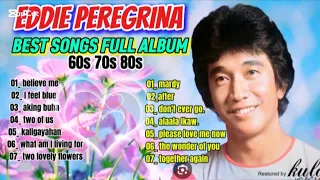 Eddie Peregrina Non-Stop Love Songs 🎶 Eddie Peregrina Greatest Hits Full Playlist 2025 