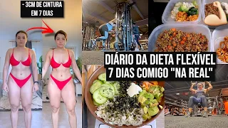 DIÁRIO DA DIETA FLEXÍVEL (7 DIAS COMIGO NA REAL) - 4cm de barriga ♥ - Bruna Paula