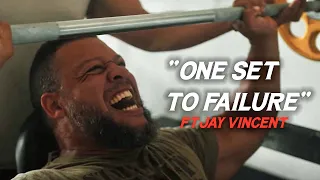 "One Set To Failure" Workout [ft. Jay Vincent]