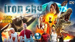 IRON SKY | Hollywood Adventure Movie Dubbed in Hindi Full HD | Lara Rossi, Vladimir Burlakov