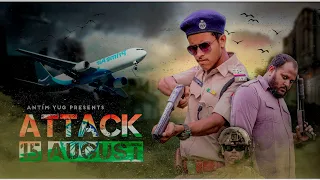 Attack 15 Aug | Action Short Film | ANTiM YUG