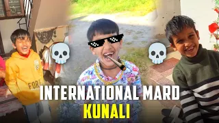 International Mard Kunali 💀😂 || @souravjvlogs || One Liner Roster 👑 #kunalijosji #akelamard #fun