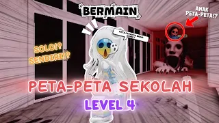 BERMAIN🎮 PETA-PETA SEKOLAH LEVEL 4 🏫👻‼️UPDATE-TAN TERBARU JADI MAKIN SULIT⁉️😱  // #roblox 🇮🇩